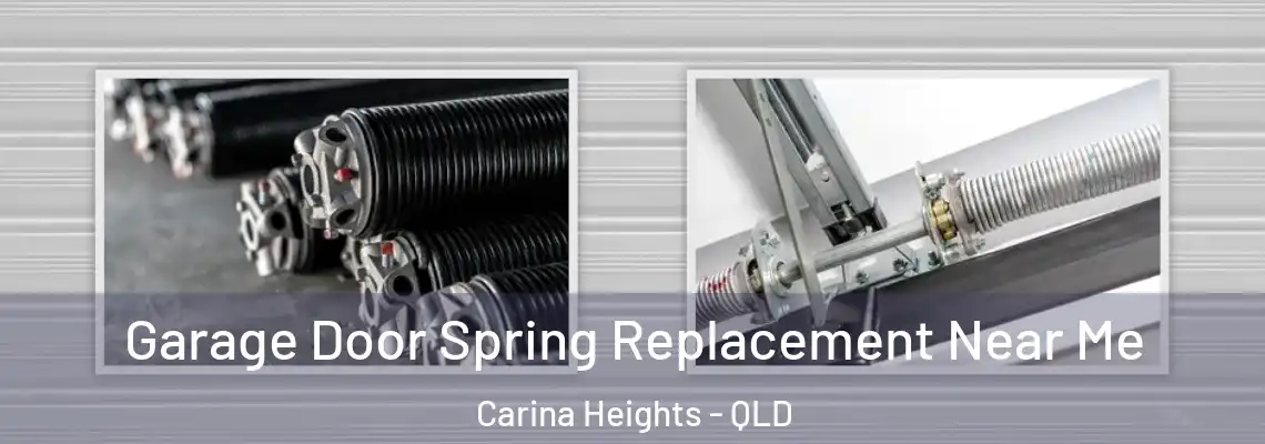 Garage Door Spring Replacement Near Me Carina Heights - QLD