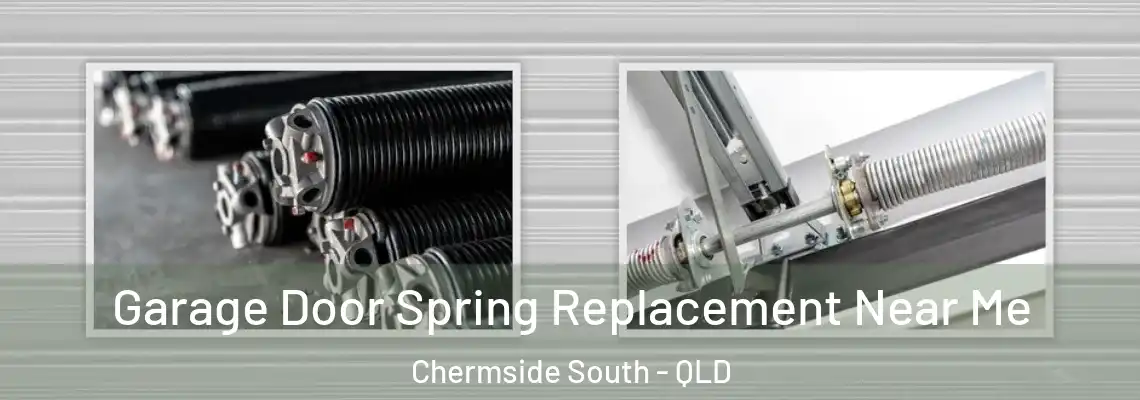 Garage Door Spring Replacement Near Me Chermside South - QLD