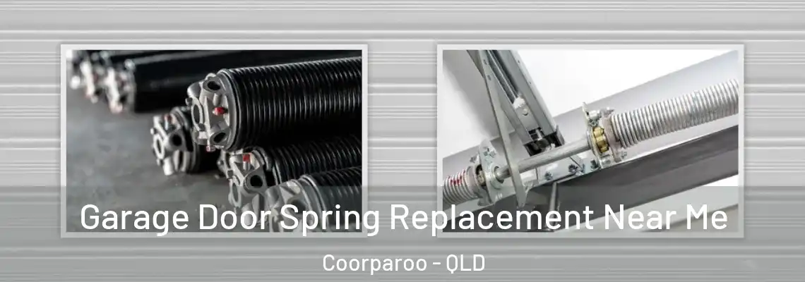 Garage Door Spring Replacement Near Me Coorparoo - QLD