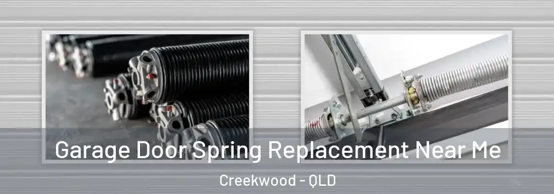Garage Door Spring Replacement Near Me Creekwood - QLD