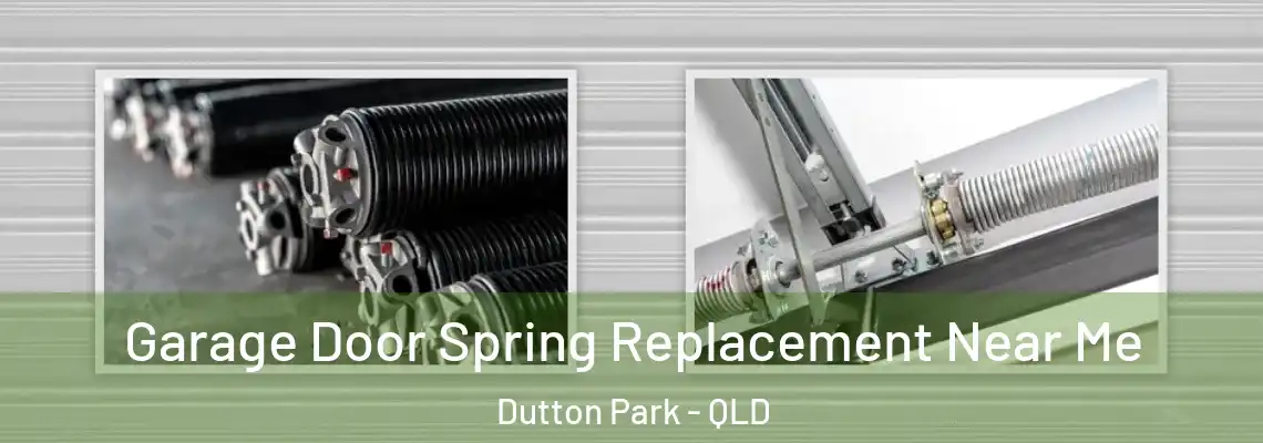 Garage Door Spring Replacement Near Me Dutton Park - QLD