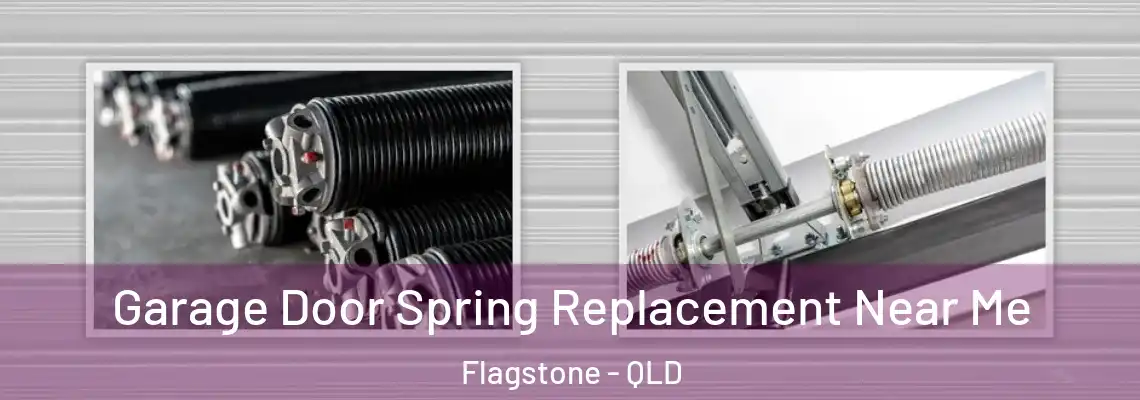 Garage Door Spring Replacement Near Me Flagstone - QLD