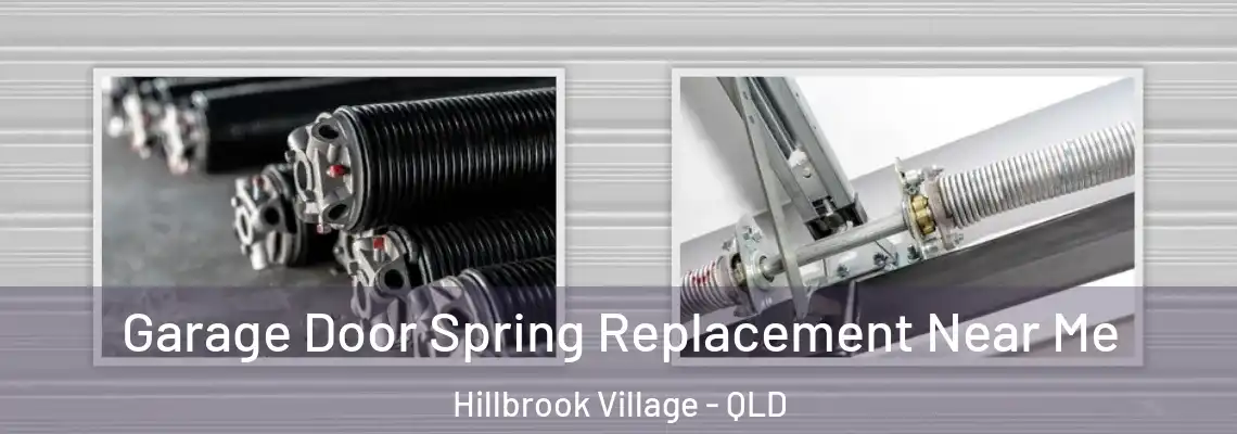 Garage Door Spring Replacement Near Me Hillbrook Village - QLD