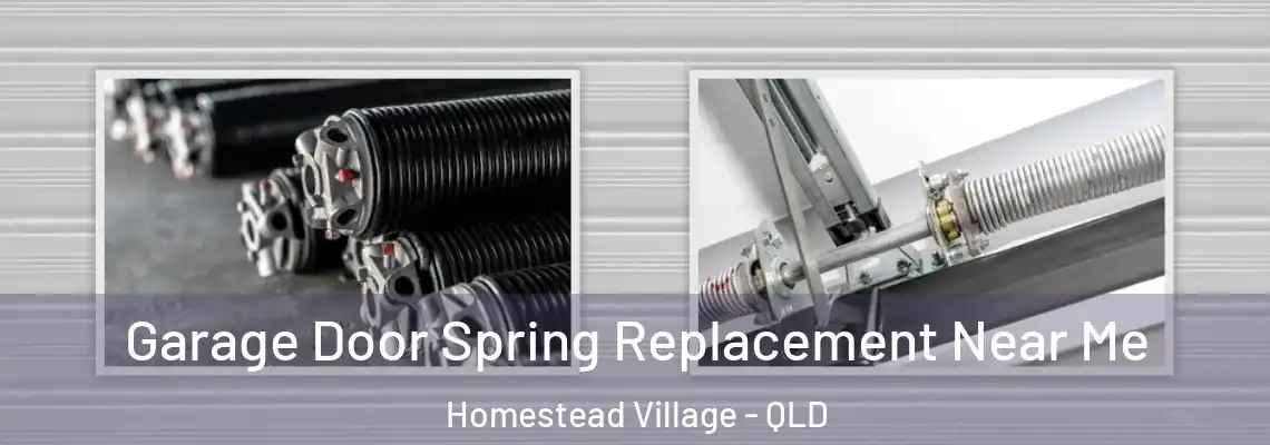 Garage Door Spring Replacement Near Me Homestead Village - QLD
