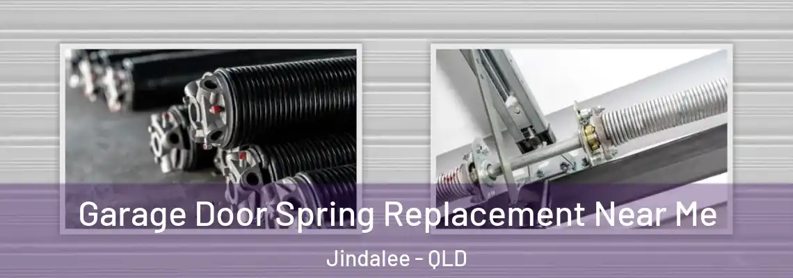 Garage Door Spring Replacement Near Me Jindalee - QLD