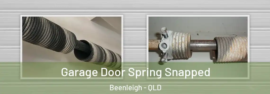 Garage Door Spring Snapped Beenleigh - QLD