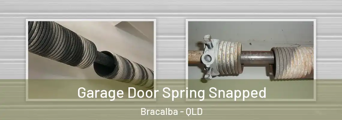 Garage Door Spring Snapped Bracalba - QLD