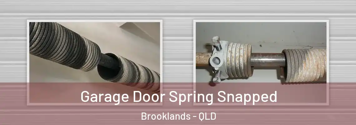  Garage Door Spring Snapped Brooklands - QLD