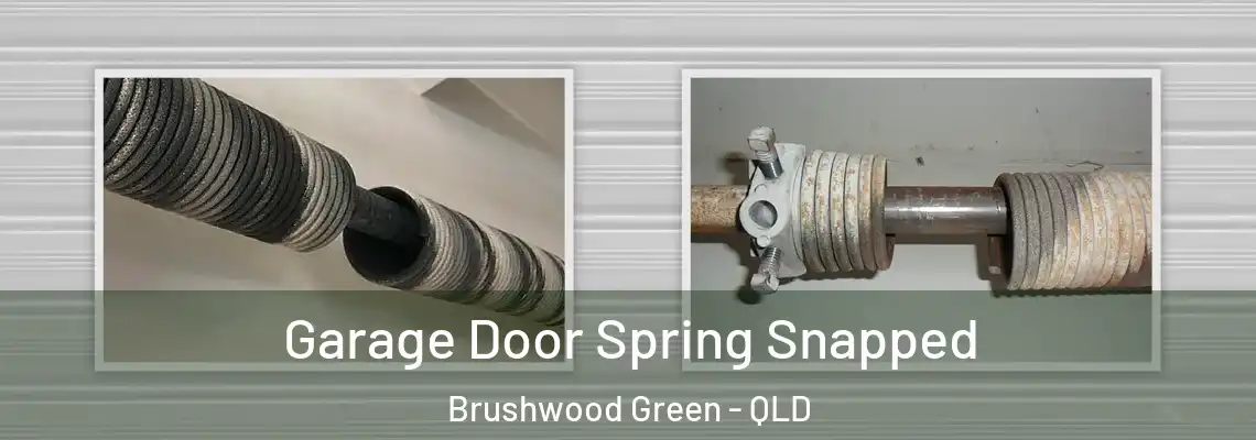 Garage Door Spring Snapped Brushwood Green - QLD