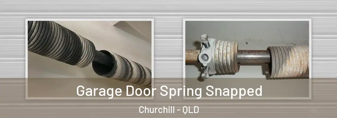  Garage Door Spring Snapped Churchill - QLD