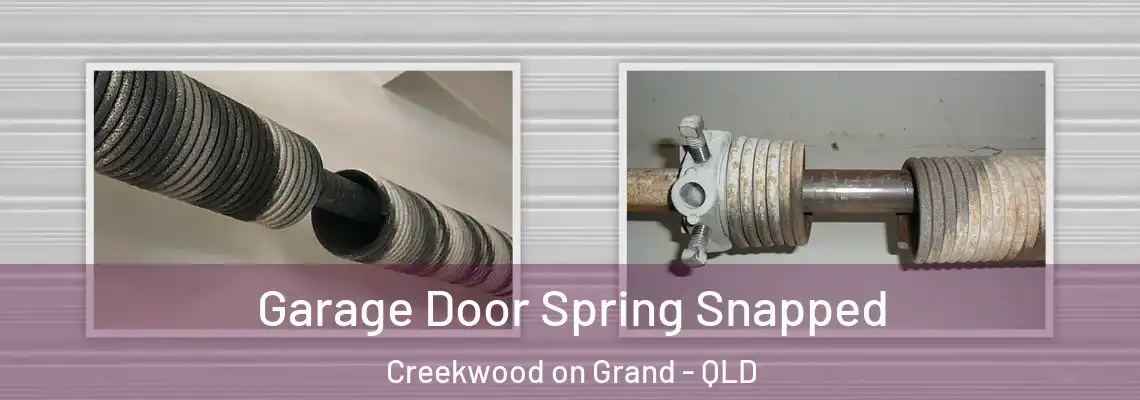 Garage Door Spring Snapped Creekwood on Grand - QLD