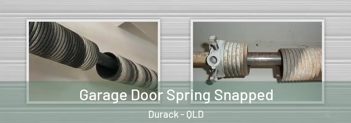  Garage Door Spring Snapped Durack - QLD