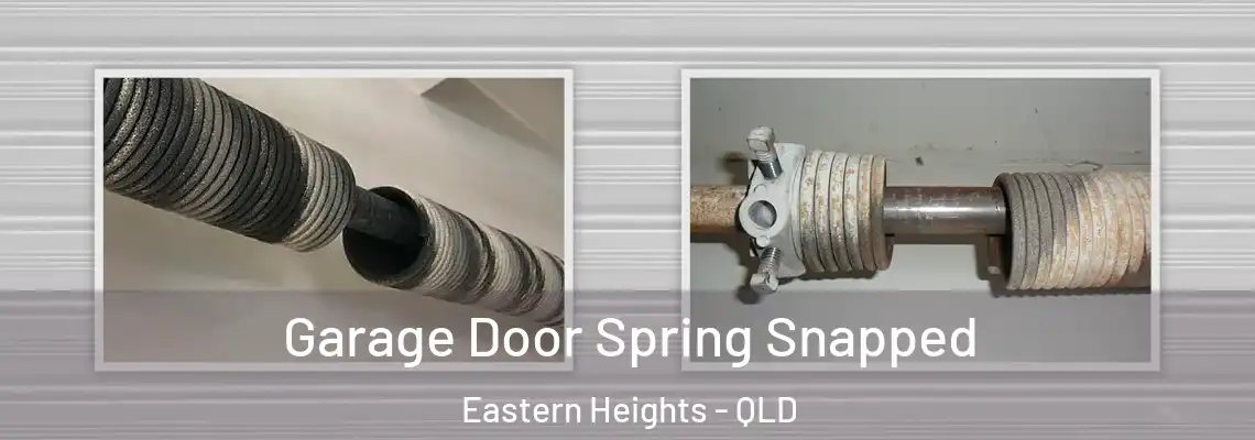 Garage Door Spring Snapped Eastern Heights - QLD