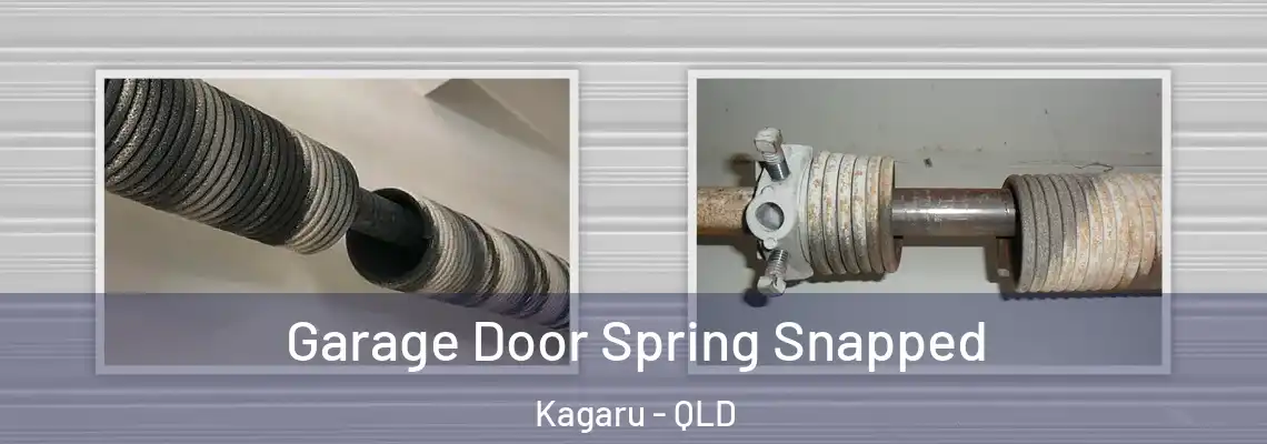 Garage Door Spring Snapped Kagaru - QLD
