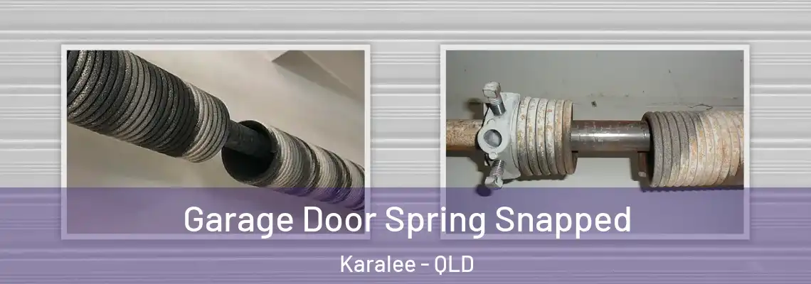 Garage Door Spring Snapped Karalee - QLD