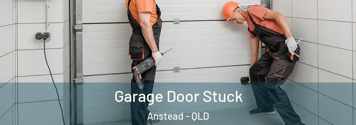 Garage Door Stuck Anstead - QLD