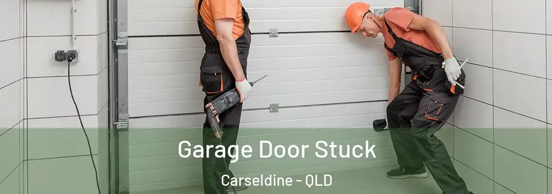 Garage Door Stuck Carseldine - QLD
