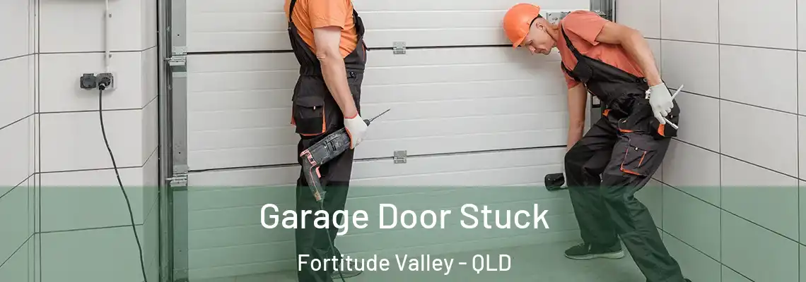Garage Door Stuck Fortitude Valley - QLD
