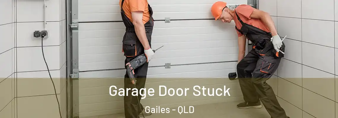 Garage Door Stuck Gailes - QLD