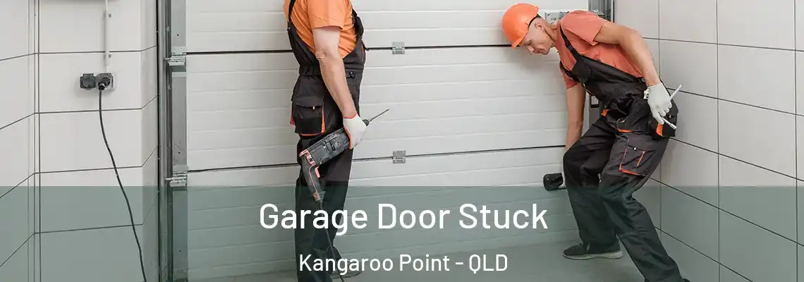 Garage Door Stuck Kangaroo Point - QLD