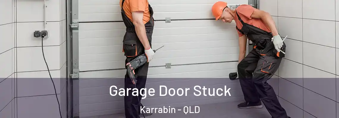 Garage Door Stuck Karrabin - QLD