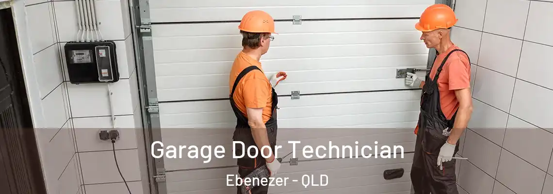 Garage Door Technician Ebenezer - QLD