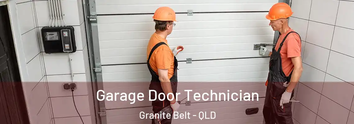 Garage Door Technician Granite Belt - QLD