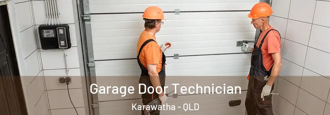 Garage Door Technician Karawatha - QLD