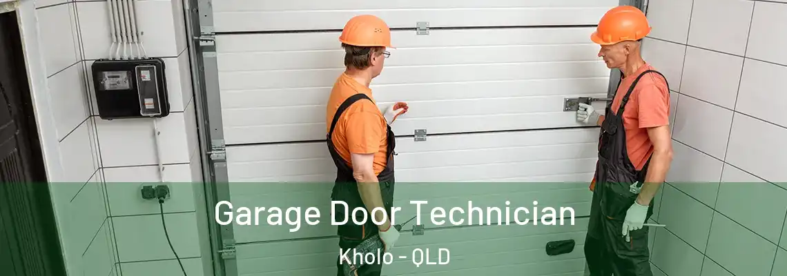 Garage Door Technician Kholo - QLD
