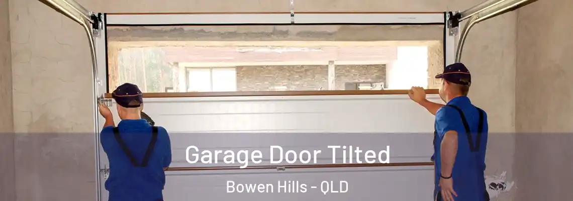 Garage Door Tilted Bowen Hills - QLD