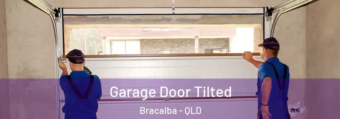 Garage Door Tilted Bracalba - QLD