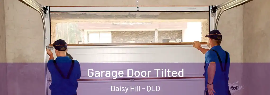Garage Door Tilted Daisy Hill - QLD