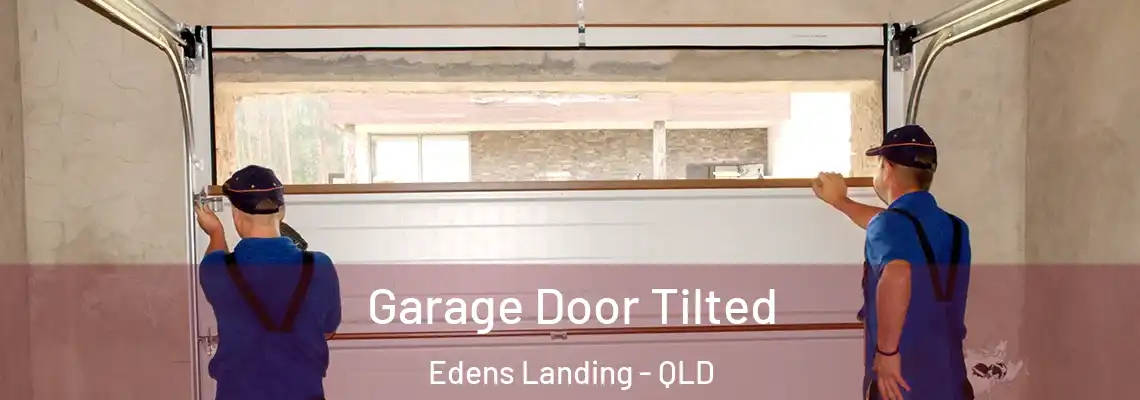 Garage Door Tilted Edens Landing - QLD