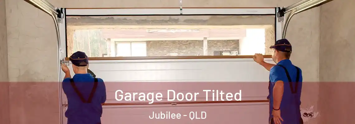 Garage Door Tilted Jubilee - QLD