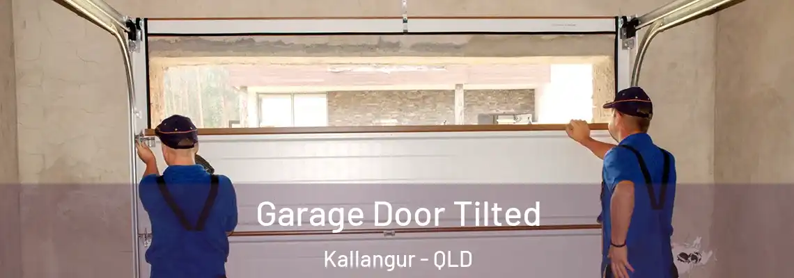 Garage Door Tilted Kallangur - QLD