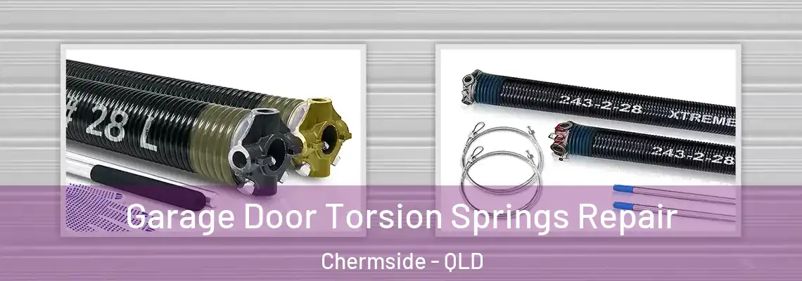 Garage Door Torsion Springs Repair Chermside - QLD