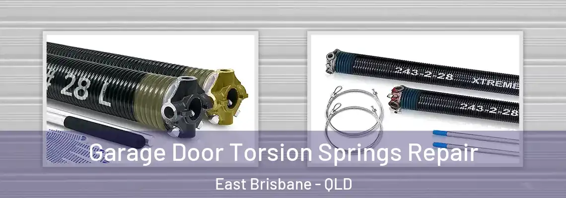  Garage Door Torsion Springs Repair East Brisbane - QLD