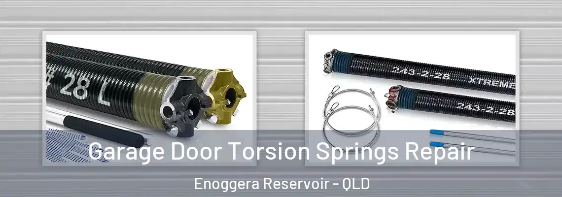Garage Door Torsion Springs Repair Enoggera Reservoir - QLD