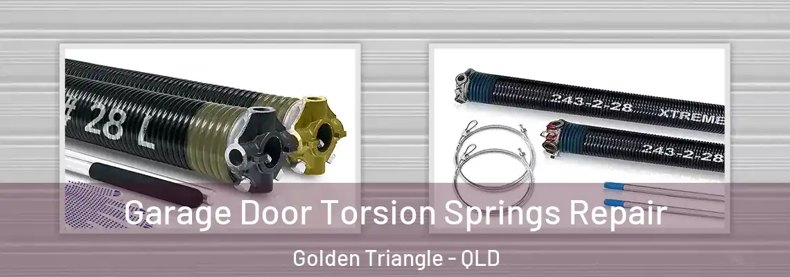 Garage Door Torsion Springs Repair Golden Triangle - QLD