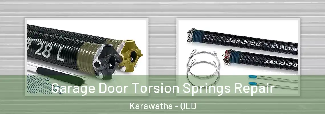 Garage Door Torsion Springs Repair Karawatha - QLD