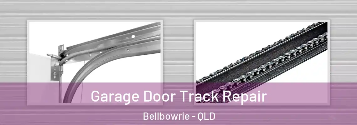 Garage Door Track Repair Bellbowrie - QLD