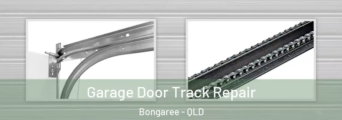Garage Door Track Repair Bongaree - QLD