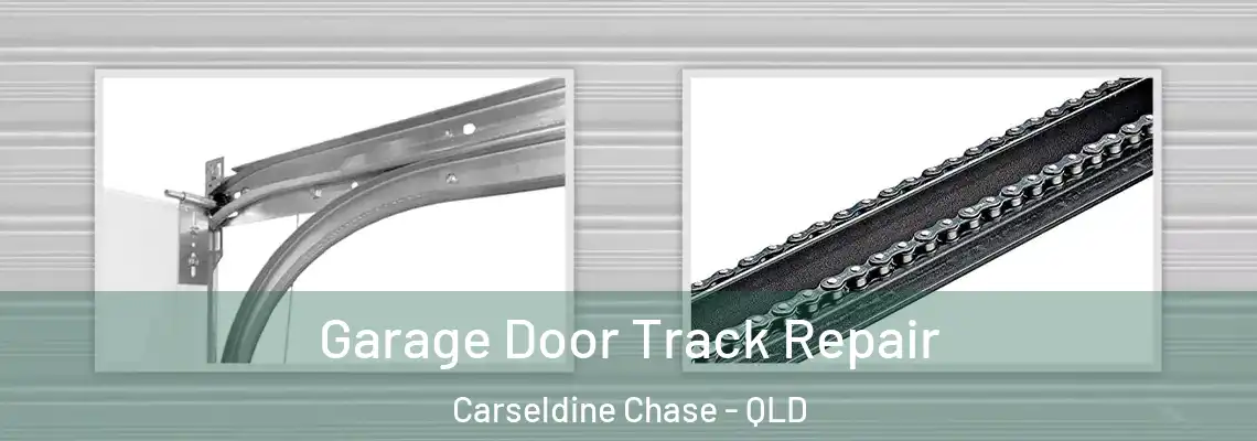 Garage Door Track Repair Carseldine Chase - QLD