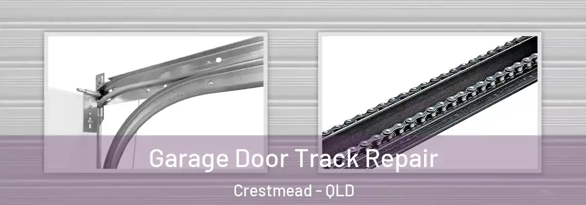 Garage Door Track Repair Crestmead - QLD