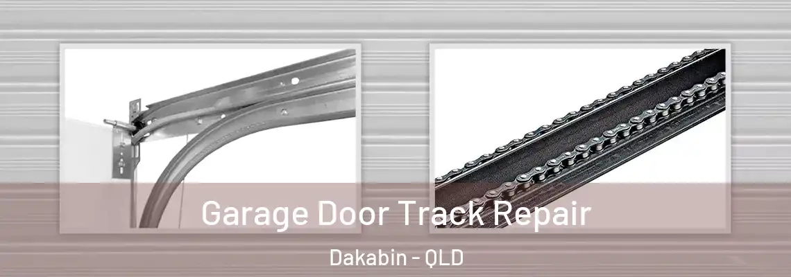 Garage Door Track Repair Dakabin - QLD