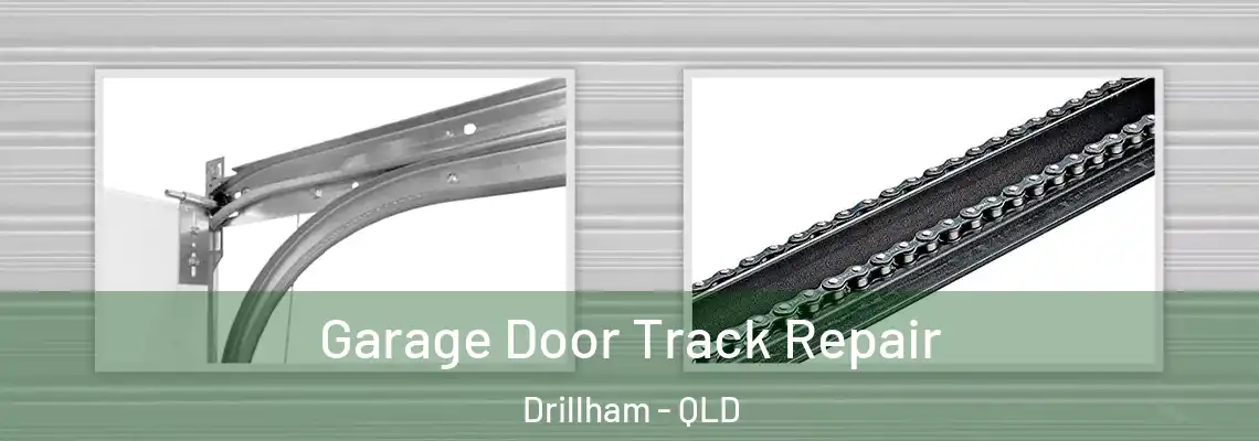 Garage Door Track Repair Drillham - QLD