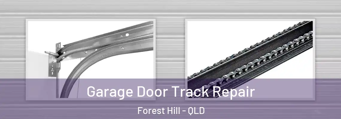 Garage Door Track Repair Forest Hill - QLD