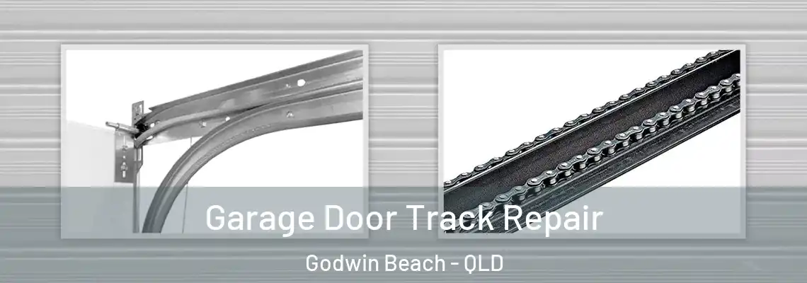 Garage Door Track Repair Godwin Beach - QLD