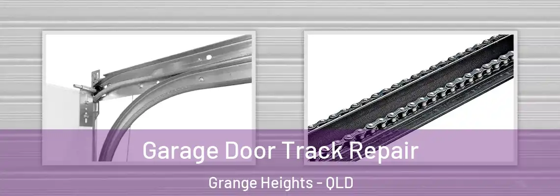 Garage Door Track Repair Grange Heights - QLD