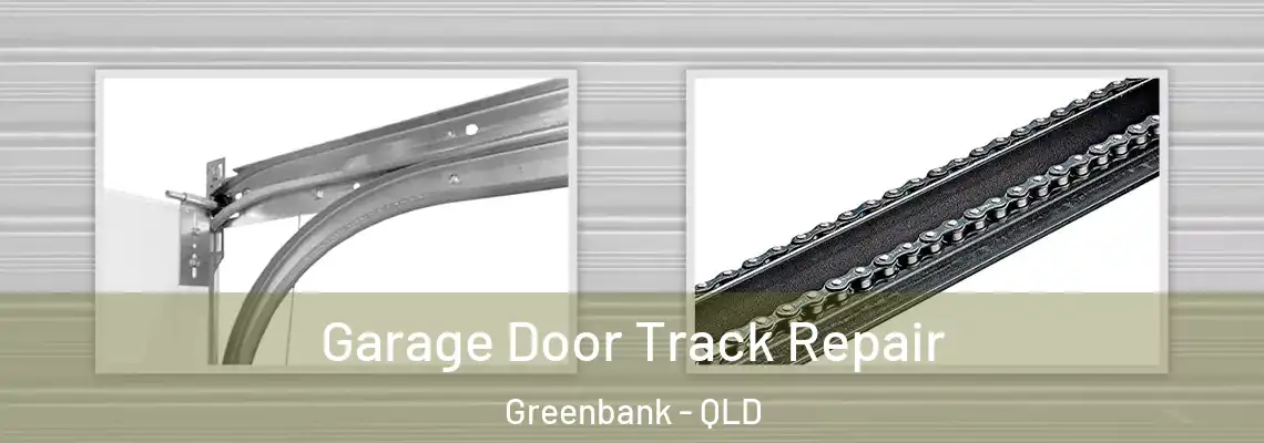  Garage Door Track Repair Greenbank - QLD